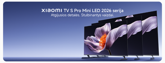 Xiaomi TV S Pro Mini LED serija - tikras kino teatras tavo namuose