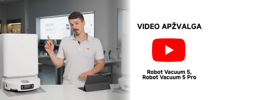 Kurį robotą dulkių siurblį pasirinkti: Xiaomi Robot Vacuum Cleaner 5 ar 5 Pro?